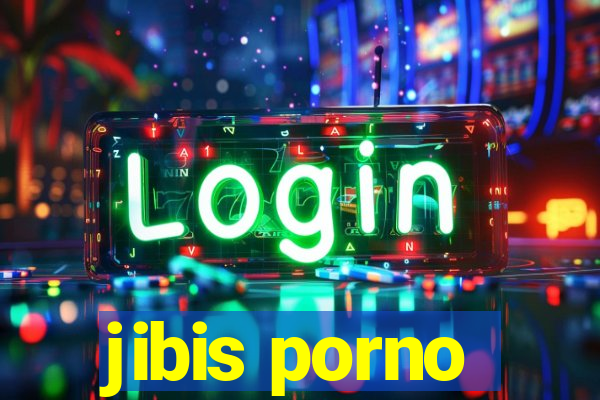 jibis porno